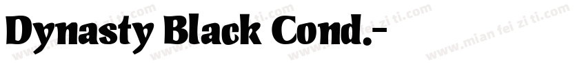 Dynasty Black Cond.字体转换